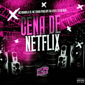 Cena de Netflix (feat. PENÉLOPE DA LESTE)