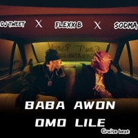 BABA AWON OMO LILE BEAT (feat. Flexx B & Sodma) - Single - Para para dj tweet