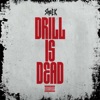 Drill Is Dead