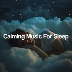 Calming Music for Sleep