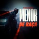 Menor de Raça Single