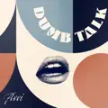 Dumb Talk