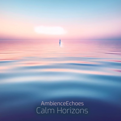 Calm Horizons - Single