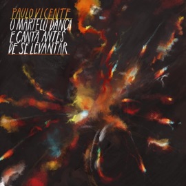 Fogo (feat. Luís Vicente) Paulo Vicente