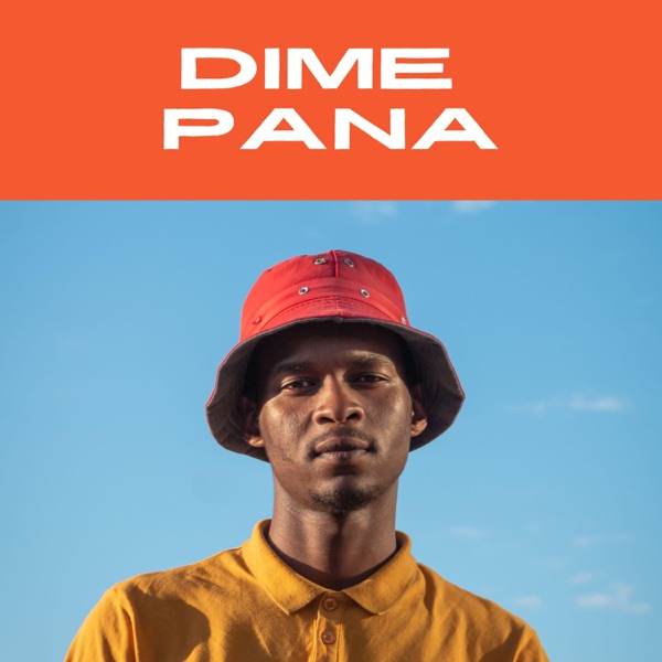 Dime Pana