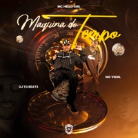 Maquina do Tempo - EP - Mc Vidal & MC HELLO GIRL