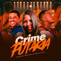 Crime e Putaria (feat. Dj Do Crime) - Single - Mc Jessica do escadão, Mc Leozinho B13 & Trem das letras