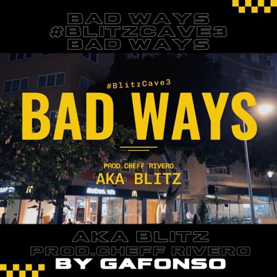 BAD WAYS (feat. CHEFF RIVERO) - Single