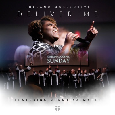 Deliver Me (feat. Jershika Maple & The Promiseland Choir) - Single