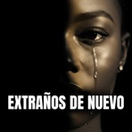 Extraños de Nuevo - Single