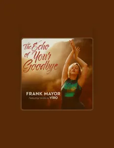 聆聽 Frank Mayor、觀看音樂影片、閱讀小傳、查看巡演日期等！