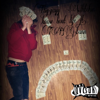 Tbg.jayy -Whtchu know bout life ft TBG.tann - Single