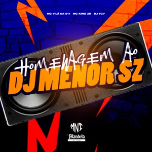 Homenagem ao Dj Menor Sz