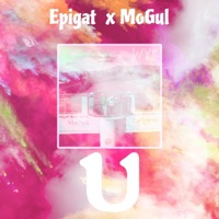 U - Single - Epigat, MoGul & Ghost Gang