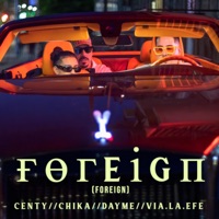 Foreign - Single - Centy, CHIKA ES CHIKA & Dayme Beats