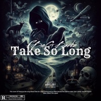 Take So Long (For My Guys) - Single - FBsG Bandz