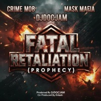 Fatal Retaliation (Prophecy) (feat. MASK MAFIA) - Single - Crime Mob