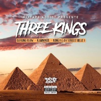 Three Kings (feat. Kamnouze & King F.L.O) - Single - DJ King Flow