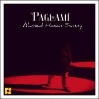 Paglami - Single - Ahmed Hasan Sunny