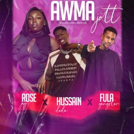 Awma Jott (feat. Hussain Dada & Fula Gangstar) Rose Jay