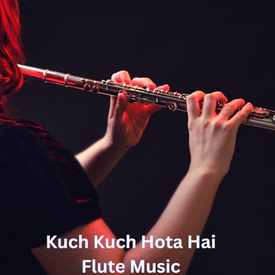 Soul Music - Kuch Kuch Hota Hai Flute Music