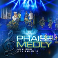 PRAISE MEDLEY (feat. OLUWAYEMISI & S.G.M MINSTRELS) - The Encounter