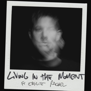 Living in the Moment