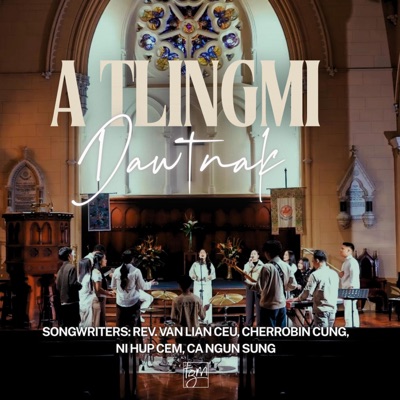 A Tlingmi Dawtnak (feat. Ca Ngun Sung) - Single