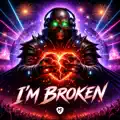 I m Broken