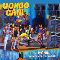 Uongo Gani - Single - Iyanii, Fathermoh & Sarabi