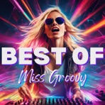 BEST OF MISS GROOVY - Single