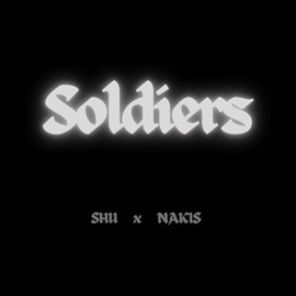 Soldiers (feat. Shu & Nakis) ShuMusic