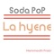 La hyene - Soda PoP fr lyrics