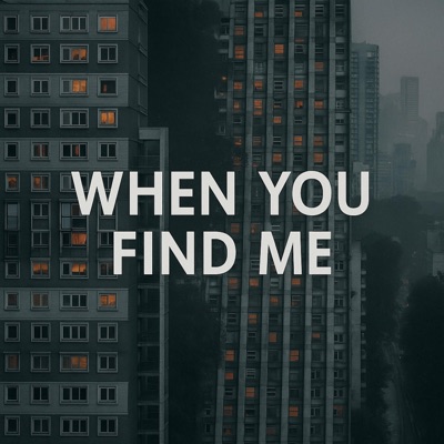 When You Find Me Sped Up (Fanmade) - Single