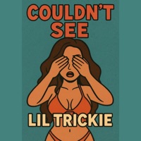 Couldn't see - Single - Lil Ricky Da B Town Demon