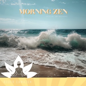 Morning Zen - Ocean Awakening