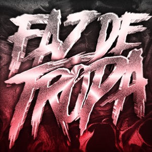 FAZ DA TROPA - Single