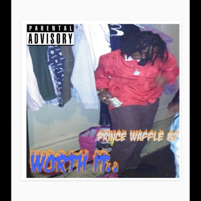 Worth It.. (feat. TrapAlone Dre) - Single