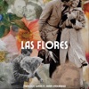 Las Flores (feat. Berni Undurraga) - Single