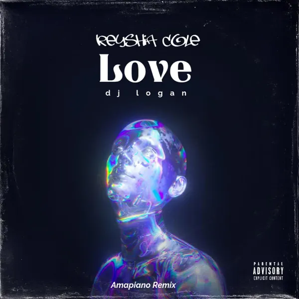 Love - Amapiano Remix - Woza Logan: Song Lyrics, Music Videos