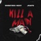 Kill A Man (feat. J Kaps) - Sweetboi Nexy lyrics