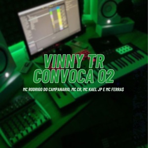 Vinny Tr Convoca 02 (feat. MC CR)