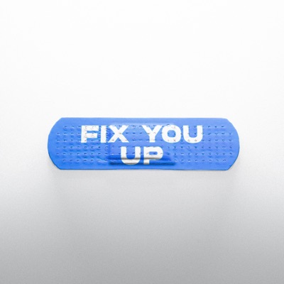 Fix You Up - Single