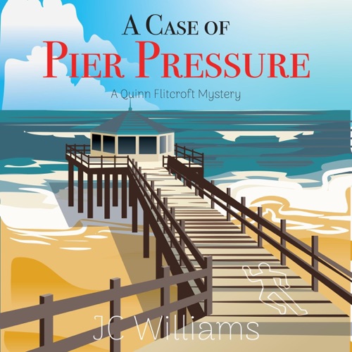 A Case of Pier Pressure: A Quinn Flitcroft Mystery, Book 2 (Unabridged) cover
