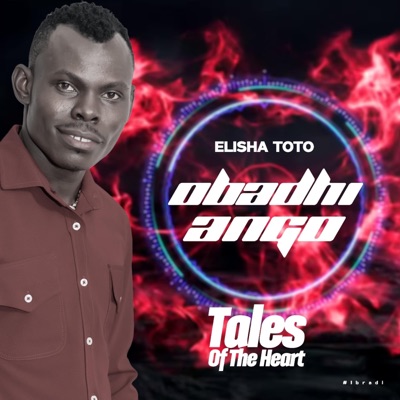 Song - Obadhi Ang'o - ELISHA TOTO