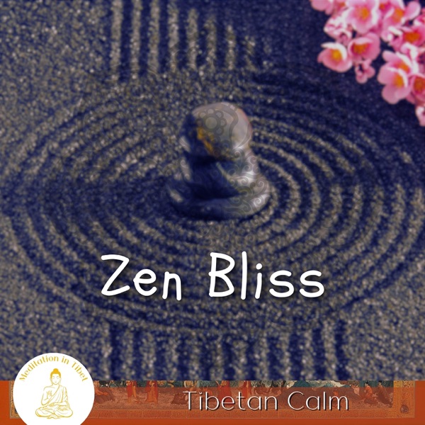 Zen Bliss, Tibetan Calm