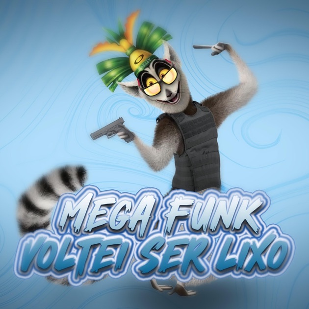 MEGA FUNK VOLTEI SER LIXO - Single — álbum de DJ KELVEN SC
