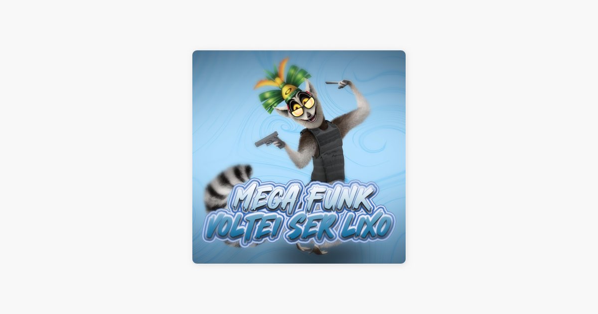 MEGA FUNK VOLTEI SER LIXO - Single — álbum de DJ KELVEN SC