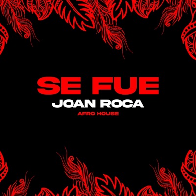 Se Fue (Afro House) - Single