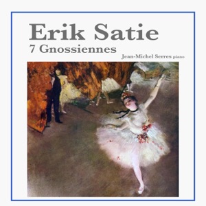 Erik Satie: 7 Gnossiennes